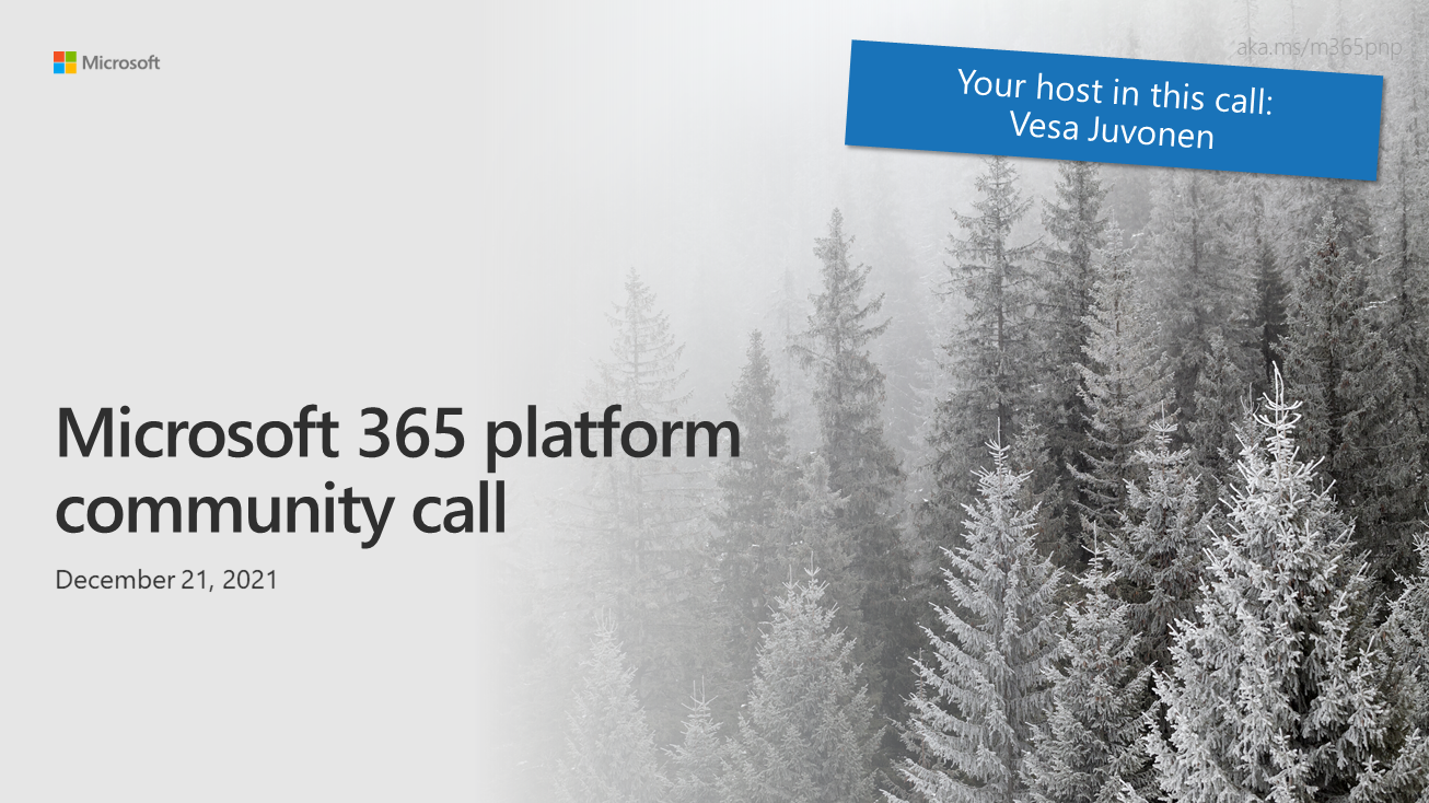 Microsoft 365 Platform Call – December 21st, 2021 – Screenshot Summary
