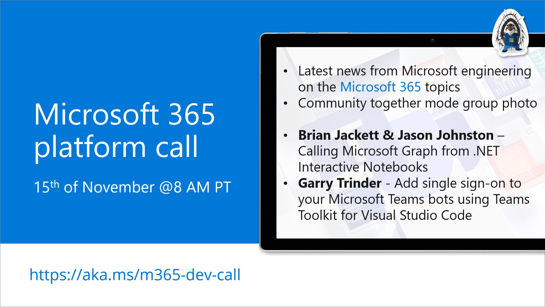 Microsoft 365 Platform Call – November 15th, 2022 – Screenshot Summary