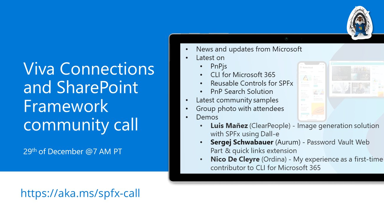 SharePoint PnP Viva Connections & SPFx JS SIG Call – December 29th, 2022 – Screenshot Summary