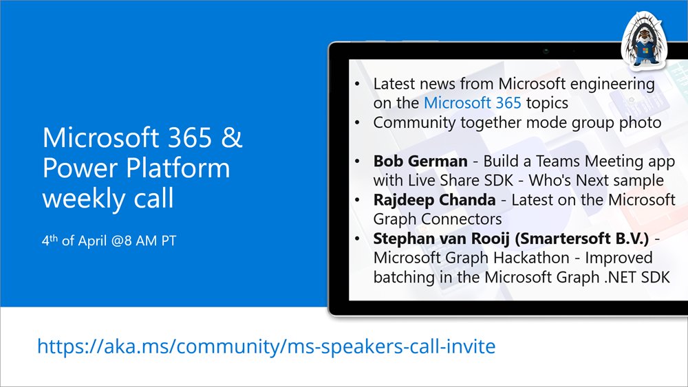 Microsoft 365 & Power Platform Call (Microsoft Speakers) – April 4th, 2023 – Screenshot Summary