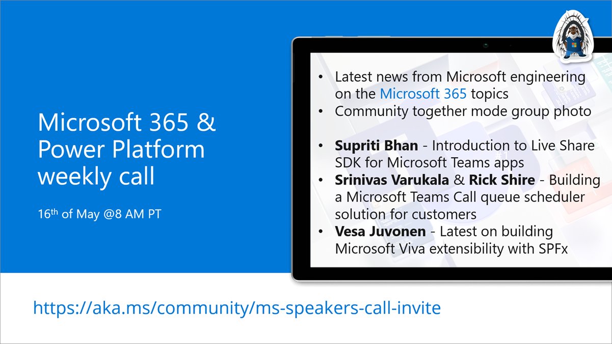 Microsoft 365 & Power Platform Call (Microsoft Speakers) – May 16th, 2023 – Screenshot Summary