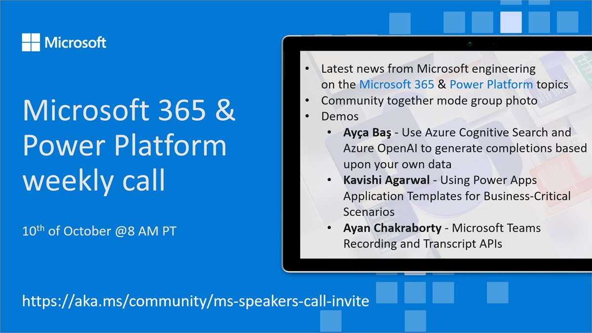 Microsoft 365 & Power Platform Call (Microsoft Speakers) – October 10th, 2023 – Screenshot Summary