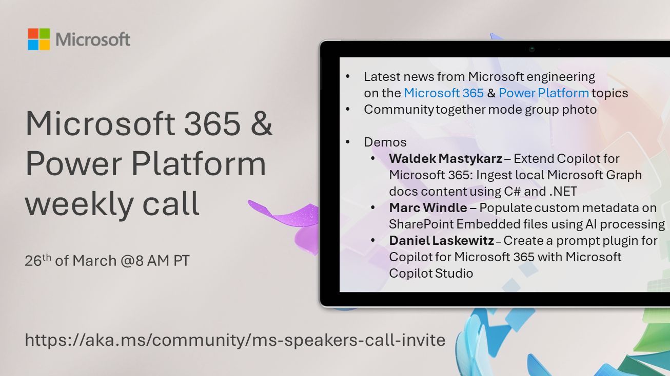 Microsoft 365 & Power Platform Call (Microsoft Speakers) – March 26th, 2024 – Screenshot Summary