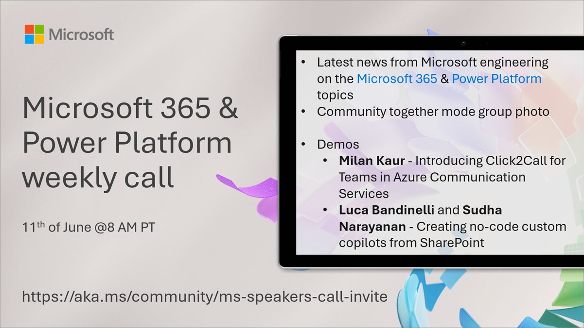 Microsoft 365 & Power Platform Call (Microsoft Speakers) – June 11th, 2024 – Screenshot Summary