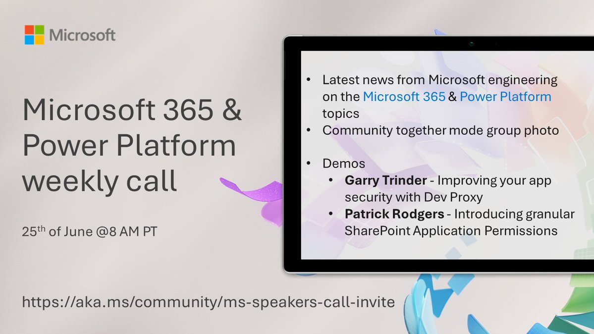 Microsoft 365 & Power Platform Call (Microsoft Speakers) – June 25th, 2024 – Screenshot Summary