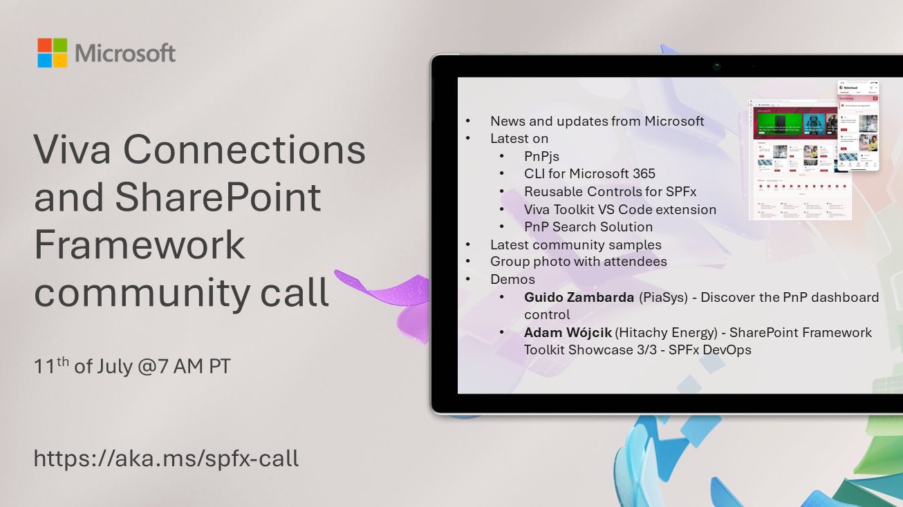 SharePoint PnP Viva Connections & SPFx JS SIG Call – July 11th, 2024 – Screenshot Summary