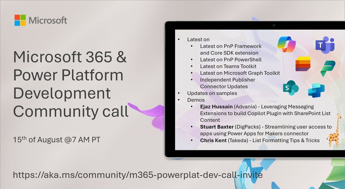 Power Platform & M365 Dev Community Call – August 15th, 2024 – Screenshot Summary