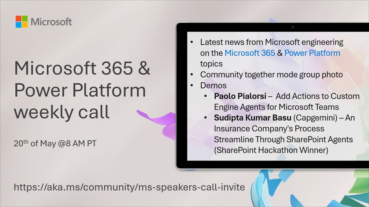 Microsoft 365 & Power Platform Call (Microsoft Speakers) – May 20th, 2025 – Screenshot Summary Microsoft 365 & Power Platform Call (Microsoft Speakers) – May 20th, 2025 – Screenshot Summary