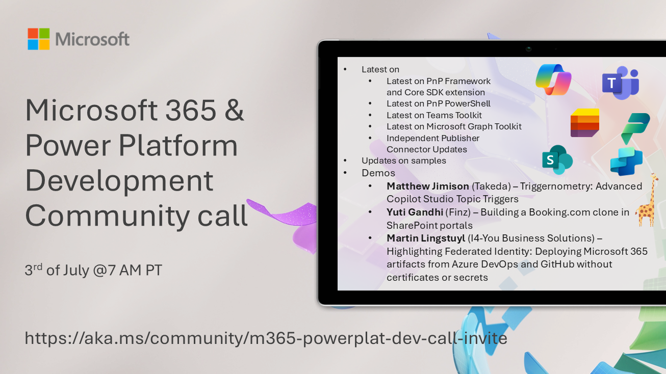 Power Platform & M365 Dev Community Call – July 3rd, 2025 – Screenshot Summary