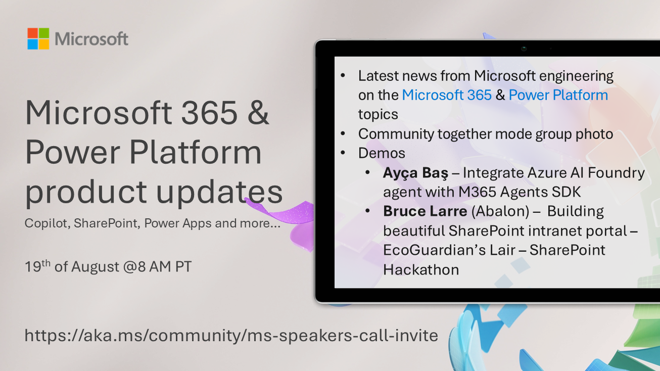 Microsoft 365 & Power Platform Call (Microsoft Speakers) – Community Takeover – August 19th, 2025 – Screenshot Summary